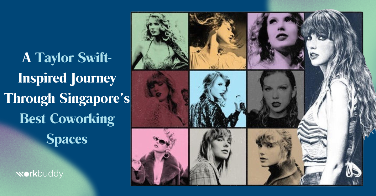 A Taylor Swift-Inspired Journey Through Singapore’s Best Coworking Spaces - Work-Buddy coworking insights